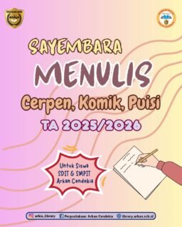 📣 Sayembara Menulis TA 2025/2026Arkia Library mengundang seluruh siswa SDIT & SMPIT Arkan Islamic School untuk menyemarakan sayembara menulis dengan tema:“From Daily Habits Comes a More Beautiful Life"✨ Ceritakan kisah teladan dan inspiratif dalam penerapan IHSAN/NAHRKategori sayembara:
✅KOMIK
✅CERPEN
✅PUISI✍️Syarat dan ketentuan sayembara:
https://library.arkan.sch.id/petunjuk-teknis-sayembara-menulis-2025-2026/📅 Deadline pengumpulan naskah sayembara: 20 Januari 2026🎁 Hadiah masing-masing kategori dan masing-masing unit SD dan SMP
Juara 1 : uang tunai Rp 150.000,-, medali dan sertifikat
Juara 2: uang tunai Rp 125.000,-, medali dan sertifikat
Juara 3: uang tunai Rp 100.000,-, medali dan sertifikatSemua naskah peserta sayembara akan dibukukan!📩 Info lebih lanjut hubungi WhatsApp Arkia Library: 088994411032