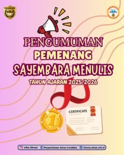 PENGUMUMAN PEMENANG SAYEMBARA MENULIS TA 2025/2026Selamat!! Barakallahu fiikum. Semoga semakin semangat menulis dan semakin menginspirasi ya.#lombamenulis
#sayembaramenulis
#arkialibrary
#literasisekolah