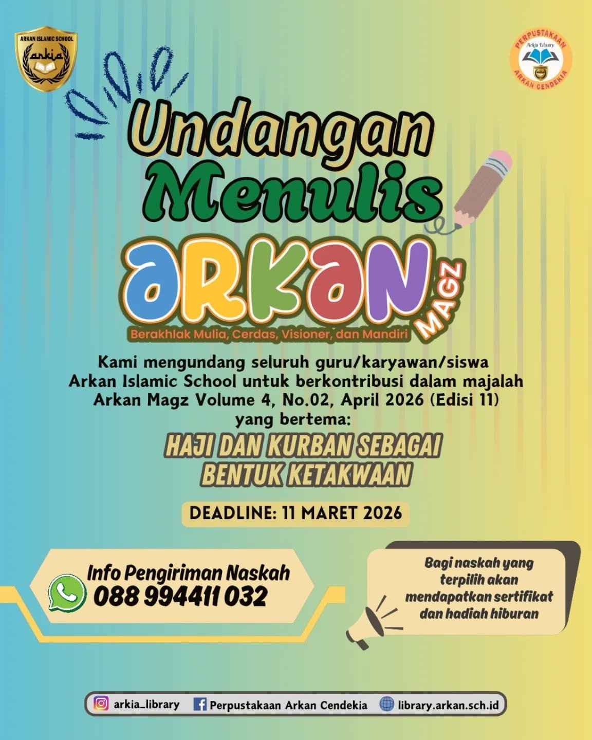 Sebentar lagi akan mulai proses pembuatan karya majalah sekolah Arkan Magz. Udah baca yang edisi sebelumnya? Atau udah ngirim jawaban kuisnya? Pantai terus yaaa..
